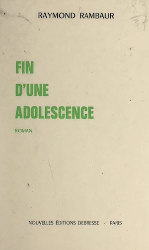 Téléchargez le livre :  Fin d'une adolescence
