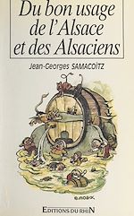 Télécharger le livre :  Du bon usage de l'Alsace... et des Alsaciens