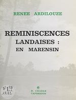 Télécharger le livre :  Réminiscences landaises : en Marensin