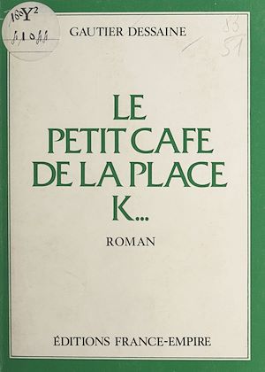 Download the eBook: Le petit café de la place K...