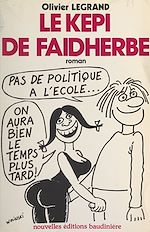 Télécharger le livre :  Le képi de Faidherbe