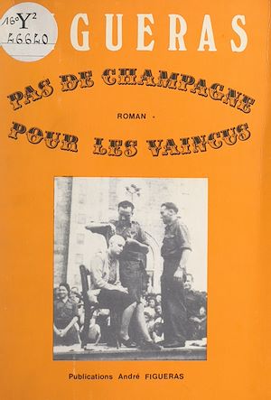 Téléchargez le livre :  Pas de champagne pour les vaincus