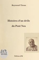 Télécharger le livre :  Histoires d'un drôle du Pont Neu