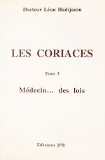 Télécharger le livre :  Les coriaces (3). Médecin... des lois
