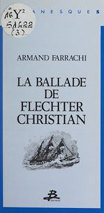 Télécharger le livre :  Romanesques (3). La ballade de Flechter Christian
