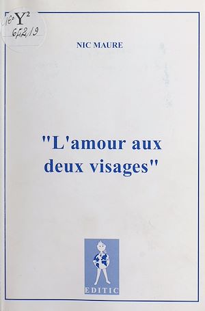 Téléchargez le livre :  L'amour aux deux visages