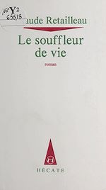 Télécharger le livre :  Le souffleur de vie