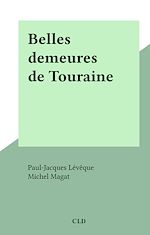 Télécharger le livre :  Belles demeures de Touraine