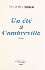 Télécharger le livre :  Un été à Combreville