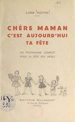 Télécharger le livre :  Chère maman, c'est aujourd'hui ta fête