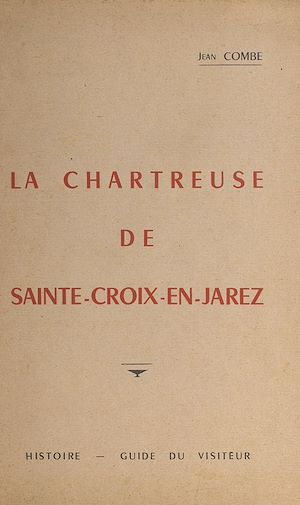 Téléchargez le livre :  La chartreuse de Sainte-Croix