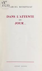 Télécharger le livre :  Dans l'attente du jour...