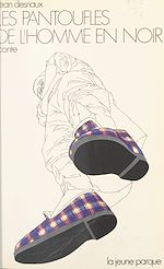 Télécharger le livre :  Les pantoufles de l'homme en noir