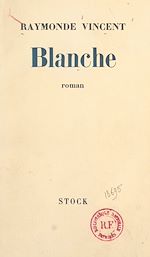Télécharger le livre :  Blanche