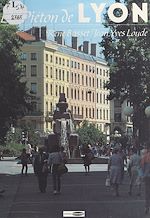 Télécharger le livre :  Le piéton de Lyon