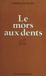 Télécharger le livre :  Le mors aux dents