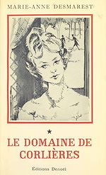 Télécharger le livre :  Cœurs et visages (1). Le domaine de Corlières