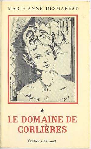 Téléchargez le livre :  Cœurs et visages (1). Le domaine de Corlières