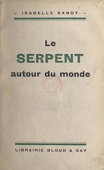 Download this eBook Le serpent autour du monde