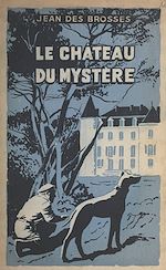 Télécharger le livre :  Le château du mystère