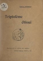 Télécharger le livre :  Triptolème ébloui