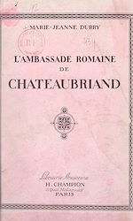 Télécharger le livre :  L'ambassade romaine de Châteaubriand