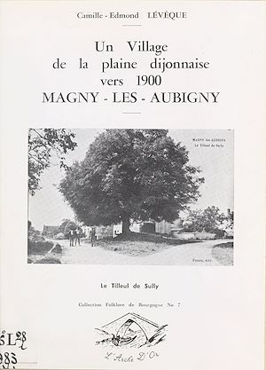 Téléchargez le livre :  Un village de la plaine dijonnaise vers 1900 : Magny-lès-Aubigny