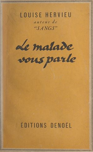 Téléchargez le livre :  Le malade vous parle
