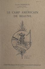 Télécharger le livre :  Le camp américain de Beaune