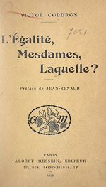Télécharger le livre :  L'égalité, Mesdames, laquelle ?