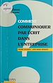 Télécharger le livre :  Comment communiquer par écrit dans l'entreprise