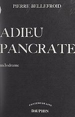 Télécharger le livre :  Adieu Pancrate