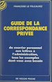 Télécharger le livre :  Guide de la correspondance privée