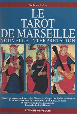 Téléchargez le livre :  Nouvelle interprétation du Tarot de Marseille