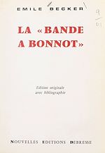 Download this eBook La Bande à Bonnot
