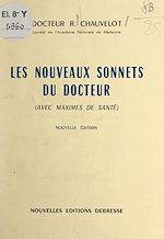 Télécharger le livre :  Les nouveaux sonnets du Docteur (avec maximes de santé)