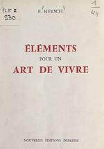 Télécharger le livre :  Éléments pour un art de vivre
