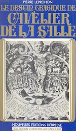 Download this eBook Le destin tragique de Cavelier de La Salle