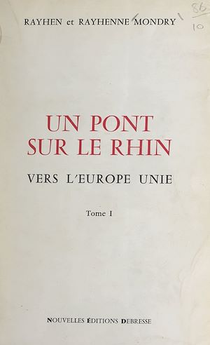 Download the eBook: Un pont sur le Rhin vers l'Europe unie (1)