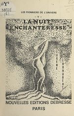 Télécharger le livre :  Les pionniers de l'univers (5). La nuit enchanteresse