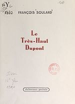 Download this eBook Le Très-Haut Dupont