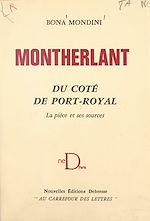 Télécharger le livre :  Montherlant, du côté de Port-Royal