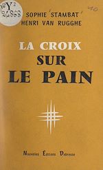 Download this eBook La croix sur le pain et autres nouvelles