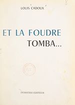 Download this eBook Et la foudre tomba...