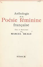 Télécharger le livre :  Anthologie de la poésie féminine française de 1900 à nos jours