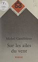 Télécharger le livre :  Sur les ailes du vent