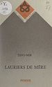 Télécharger le livre :  Lauriers de mère
