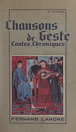 Télécharger le livre :  Chansons de geste, contes, chroniques