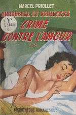 Download this eBook Amoureuse et princesse (2). Crime contre l'amour