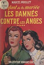 Download this eBook L'enfant de la mariée (5). Les damnés contre les anges